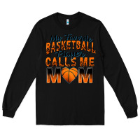 Black my favorite basketball player calls me mom Long Sleeve Tee - Zillion Design Studio