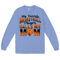 Colony Blue my favorite basketball player calls me mom Long Sleeve Tee - Zillion Design Studio