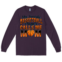 Plum my favorite basketball player calls me mom Long Sleeve Tee - Zillion Design Studio