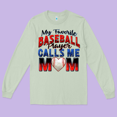 Long Sleeve Tee my favorite baseball player calls me mom