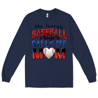 Navy my favorite baseball player calls me mom Long Sleeve Tee - Zillion Design Studio