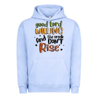 Pigment Grape Ice good lord willing and the creek dont rise Urban Hoodie - MaliasSmallBusiness