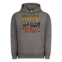 Pigment Tornado good lord willing and the creek dont rise Urban Hoodie - MaliasSmallBusiness