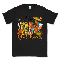 Black you rn good hands fall Classic Tee - texasbilliewilder