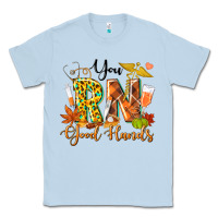 Dusty Blue you rn good hands fall Classic Tee - texasbilliewilder