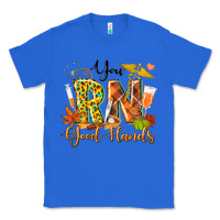 True Royal you rn good hands fall Classic Tee - texasbilliewilder