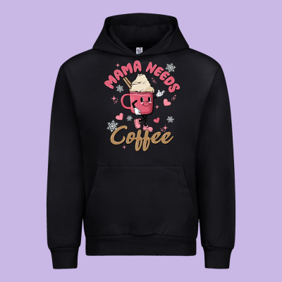 Mama Needs Coffee Urban Hoodie Designed By Maliassmallbusiness