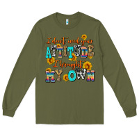 Army Green i dont need your attitude i brought my own Long Sleeve Tee - AdoDesignShop