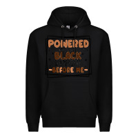 Black powered by the black women before me Premium Hoodie - MaliasSmallBusiness