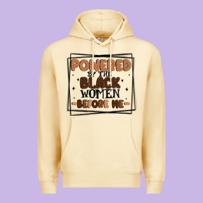Powered By The Black Women Before Me Premium Hoodie Designed By Maliassmallbusiness