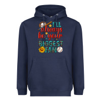 Navy i'll always be your biggest fan baseball Heavyweight Hoodie - BundleAndBundleShop