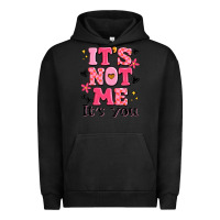 Pigment Black it's not me it's you Urban Hoodie - MaliasSmallBusiness