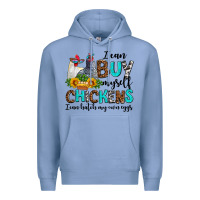 Colony Blue i can buy myself chickens i can hatch my own eggs Premium Hoodie - AdoDesignShop