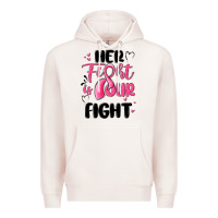 Pale Pink her fight is our fight Premium Hoodie - MaliasSmallBusiness