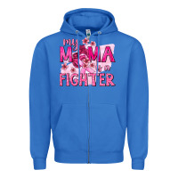 True Royal My Mama Is a Fighter with Ribbon Zipper Hoodie - texasbilliewilder