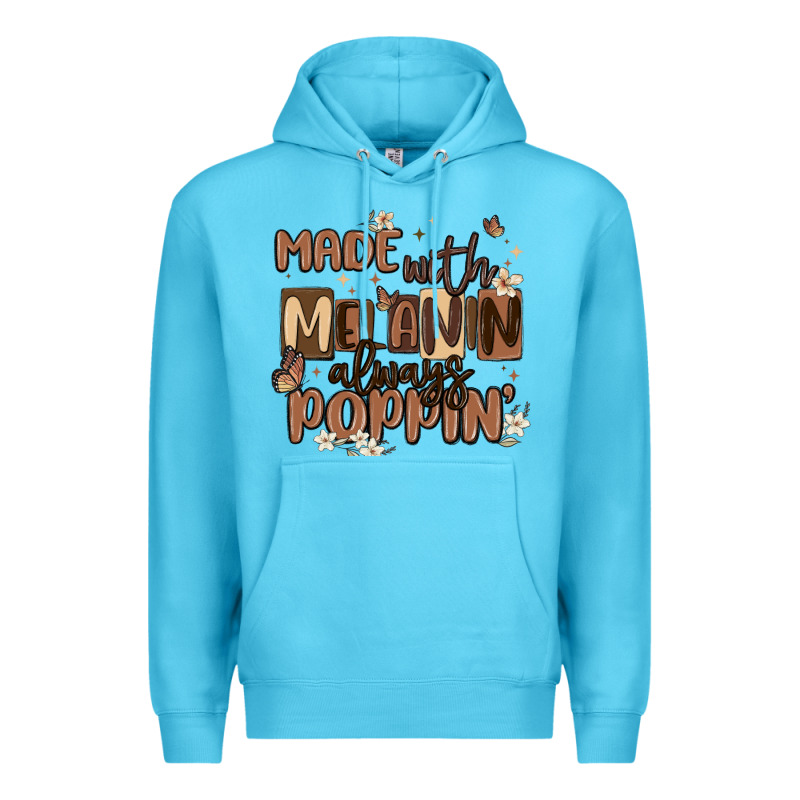 Made With Melanin Always Poppin Premium Hoodie by MaliasSmallBusiness | Teevron