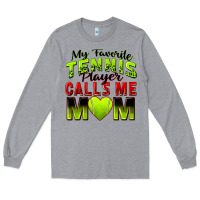 Heather Grey my favorite tennis player calls me mom Long Sleeve Tee - Zillion Design Studio