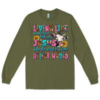 Army Green living life somewhere between jesus take the wheel Long Sleeve Tee - AdoDesignShop