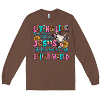 Chestnut living life somewhere between jesus take the wheel Long Sleeve Tee - AdoDesignShop
