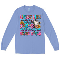 Colony Blue living life somewhere between jesus take the wheel Long Sleeve Tee - AdoDesignShop