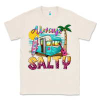 Natural always salty with caravan Classic Tee - texasbilliewilder