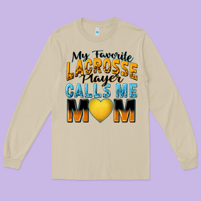 Long Sleeve Tee my favorite lacrosse player calls me mom