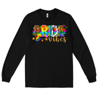 Black pride vibes Long Sleeve Tee - texasbilliewilder