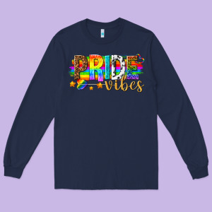 Pride Vibes Long Sleeve Tee Designed By Texasbilliewilder