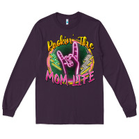 Plum rockin' the mom life Long Sleeve Tee - Zillion Design Studio