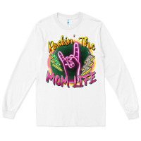White rockin' the mom life Long Sleeve Tee - Zillion Design Studio