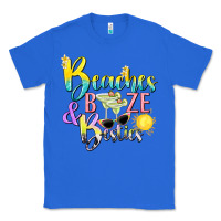 True Royal beaches booze and besties tbw Classic Tee - texasbilliewilder