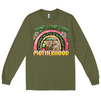 Army Green mind your own motherhood Long Sleeve Tee - Zillion Design Studio