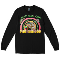 Black mind your own motherhood Long Sleeve Tee - Zillion Design Studio