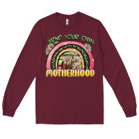 Burgundy mind your own motherhood Long Sleeve Tee - Zillion Design Studio