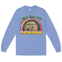 Colony Blue mind your own motherhood Long Sleeve Tee - Zillion Design Studio