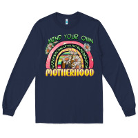 Navy mind your own motherhood Long Sleeve Tee - Zillion Design Studio