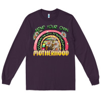 Plum mind your own motherhood Long Sleeve Tee - Zillion Design Studio