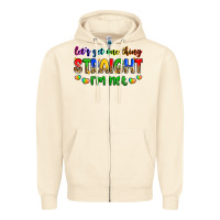 Sandshell let's get one thing straight i'm not Zipper Hoodie - Zillion Design Studio