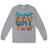 Heather Grey sounds gay im in Long Sleeve Tee - texasbilliewilder