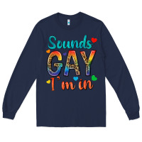 Navy sounds gay im in Long Sleeve Tee - texasbilliewilder