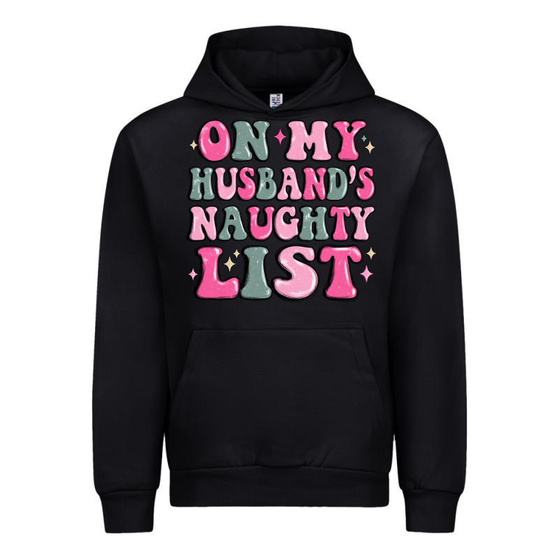On My Husband's Naughty List Urban Hoodie by MaliasSmallBusiness | Teevron