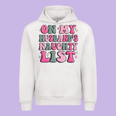 On My Husband's Naughty List Urban Hoodie Designed By Maliassmallbusiness