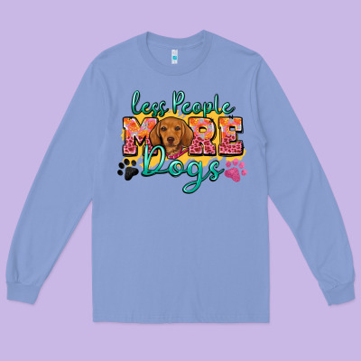 Long Sleeve Tee less people more dogs