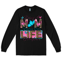 Black being a mom makes my life complete Long Sleeve Tee - Zillion Design Studio
