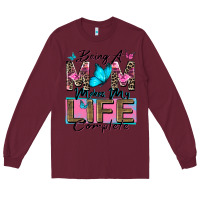 Burgundy being a mom makes my life complete Long Sleeve Tee - Zillion Design Studio