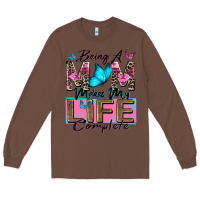 Chestnut being a mom makes my life complete Long Sleeve Tee - Zillion Design Studio