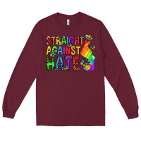 Burgundy straight against hate pride lgbtq Long Sleeve Tee - texasbilliewilder