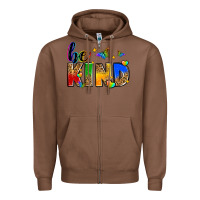 Chestnut be kind Zipper Hoodie - Zillion Design Studio