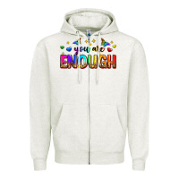 Oatmeal Heather you are enough Zipper Hoodie - Zillion Design Studio