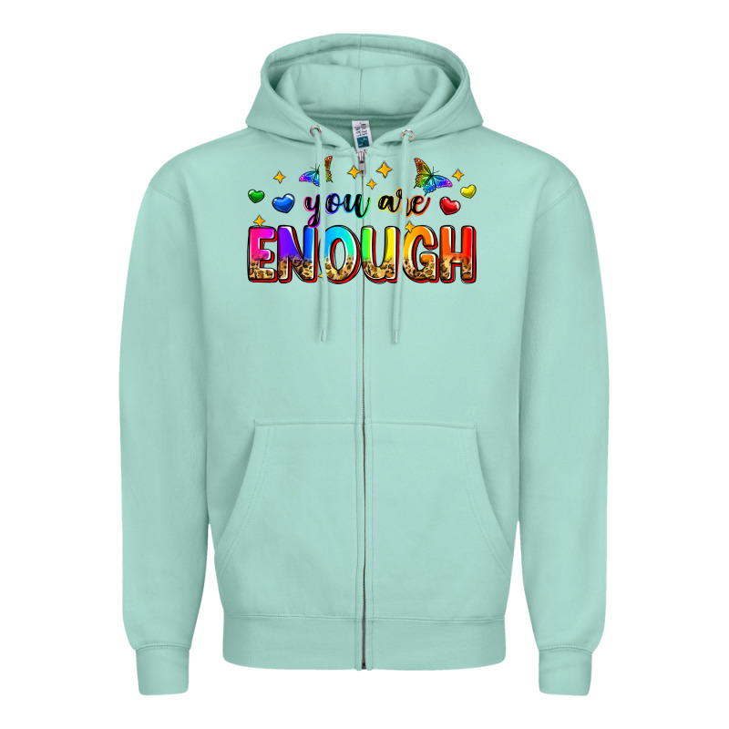 You Are Enough Zipper Hoodie by Zillion Design Studio | Teevron